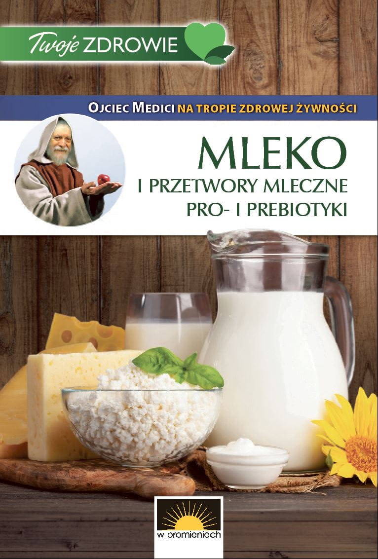 Mleko i przetwory mleczne. Pro- i prebiotyki