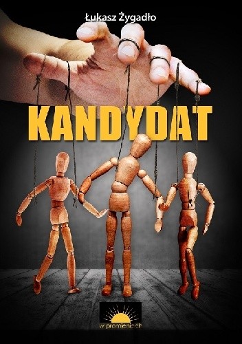 Łukasz Zygadło — Kandydat