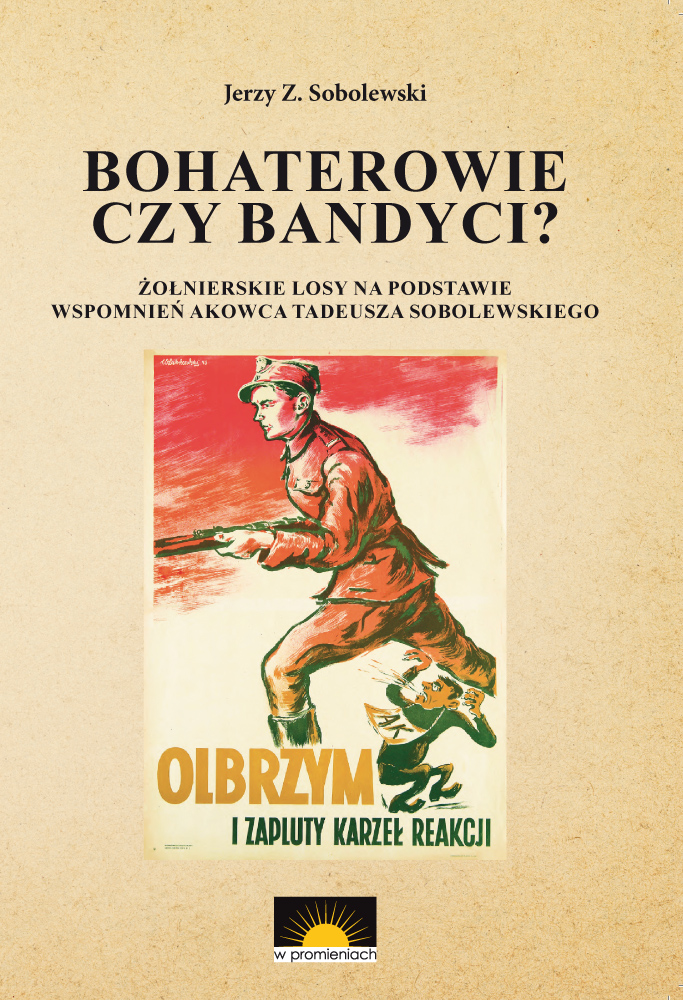 Jerzy Z. Sobolewski — Bohaterowie czy bandyci?