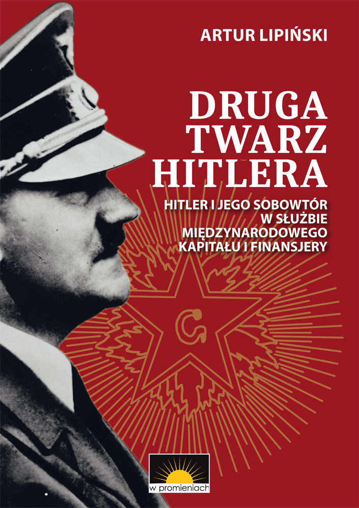 Artur Lipiński — Druga twarz Hitlera