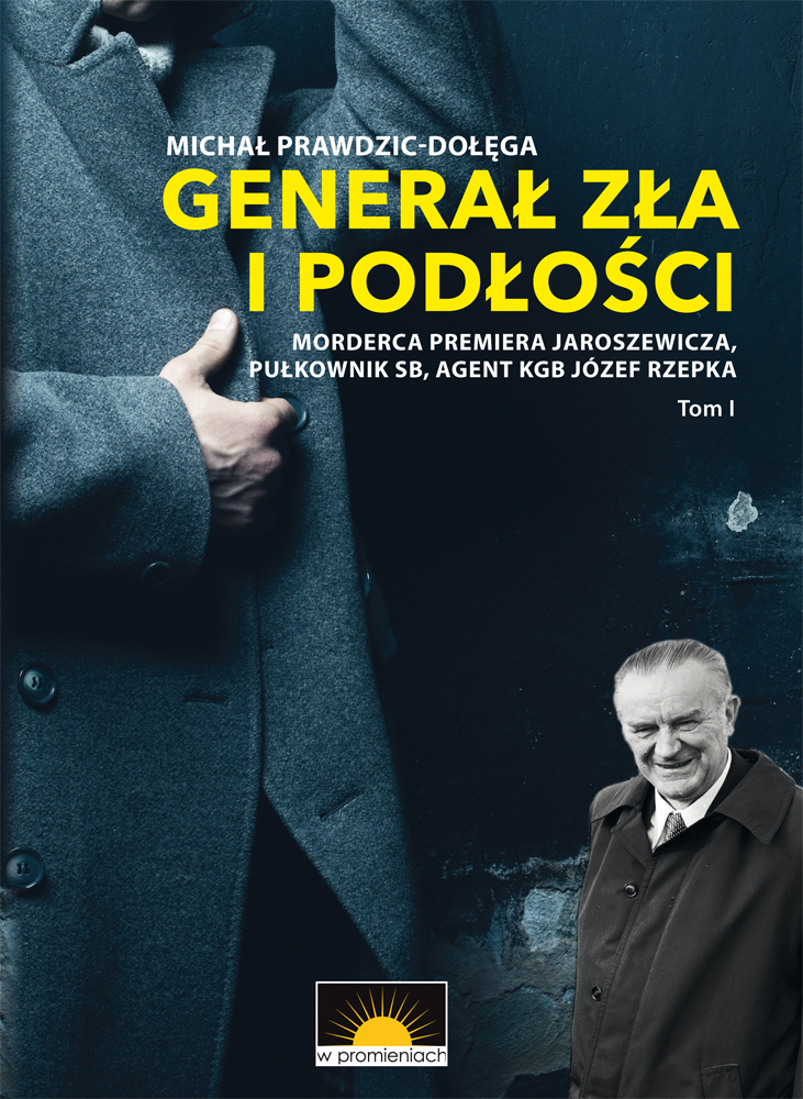 Michał Prawdzic-Dołęga — Generał zła i podłości